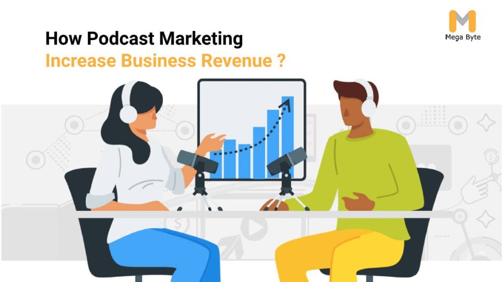 How Podcast Marketing is benefits