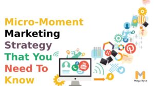 Micro-Moment Marketing Strategy That You Need To Know