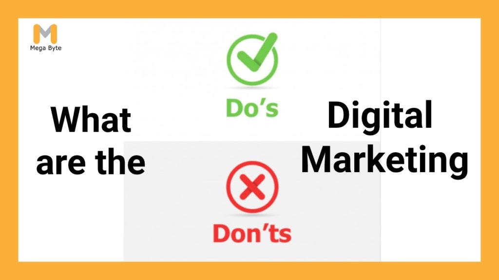 What are the Dos and Don’ts of digital marketing for SMEs? 1