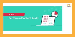 Best practices for performing a content audit for your website