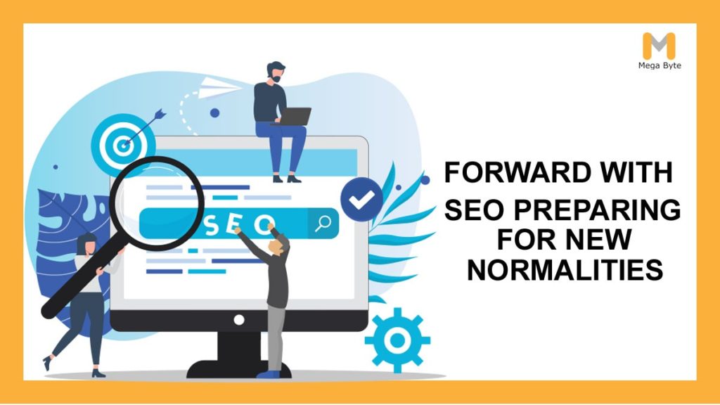 Clearing the direction forward with SEO: preparing for brand new Normalities