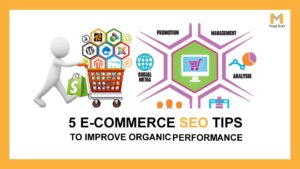 Latest Ecommerce SEO tips to enhance organic performance of your site.
