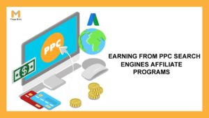 How to earn money from Pay-Per-Click search engines affiliate programs