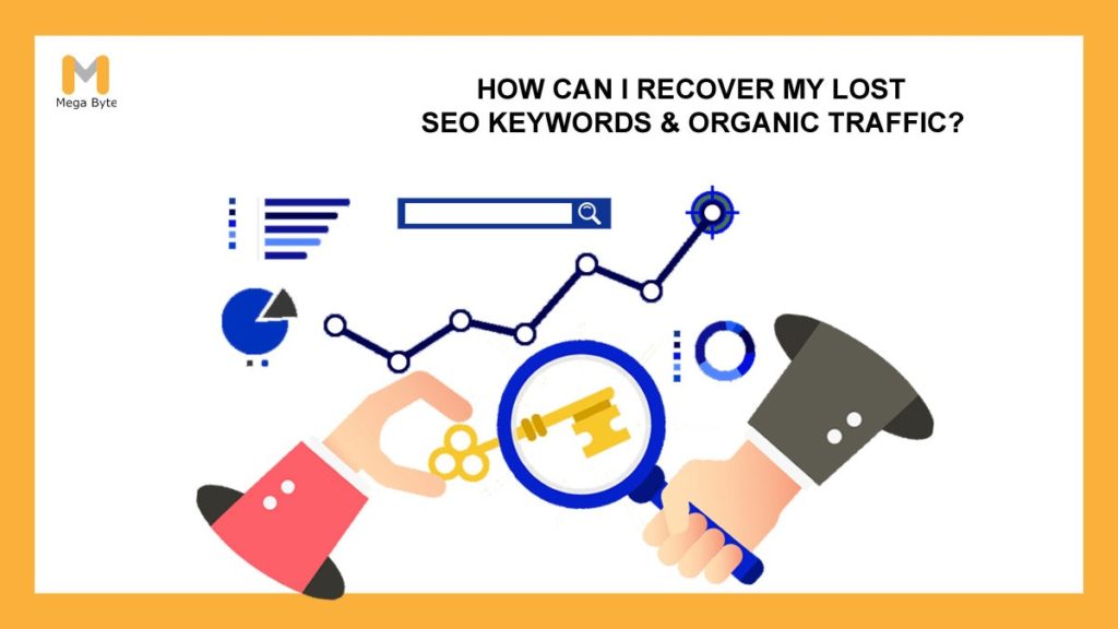 How Can I Recover My Lost SEO Keywords & Organic Traffic?