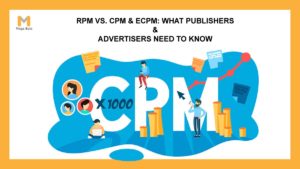 RPM vs. CPM & eCPM: What Publishers & Advertisers Need to Know?