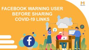 Facebook Warning Users before Sharing COVID-19 Links.