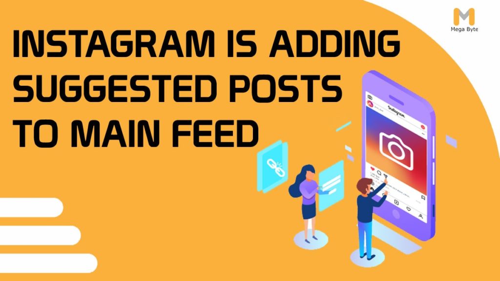 Instagram Suggested Posts: A New Feature on the Instagram's Main Feed