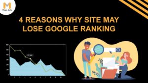 4 Reasons Why Sites May Lose Rankings on Google